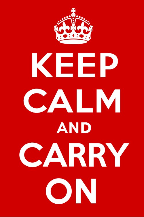 stay calm carry on